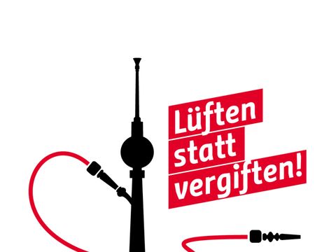 Lüften statt vergiften! Shisha Kampagne