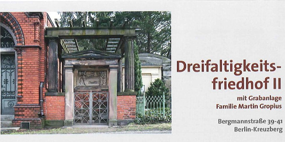 Dreifaltigkeitsfriedhof II mit Grabanlage Familie Martin Gropius