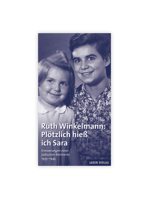 Cover des Buchs „Plötzlich hieß ich Sara“ (Bild: Jaron-Verlag)