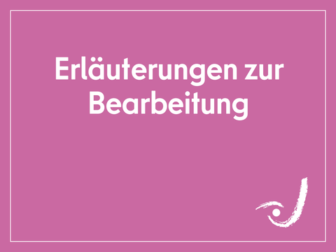 Kachel Erläuterungen zur Bearbeitung