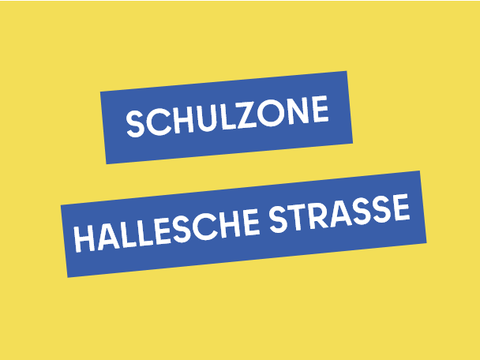 Schulzone Hallesche Straße