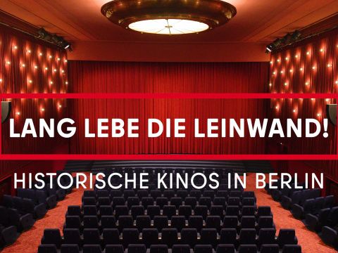 Startbild Denkmalfilm "Lang lebe die Leinwand. Historische Kinos in Berlin" (Bild: Schreiben und Schneiden)