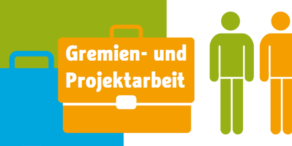 Gremien- und Projektarbeit