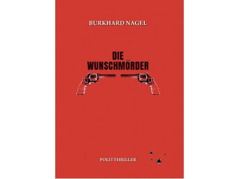 Buchcover: Burkhard Nagel - Die Wunschmörder