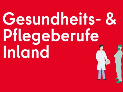 Gesundheits- und Pflegeberufe Inland