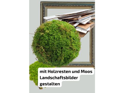 Collage: ein alter Holzrahmen, verschiedene Holzbretter und eine Mooskugel