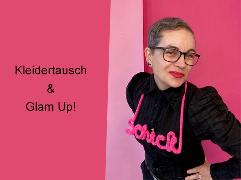 Kleidertausch & Glam Up!