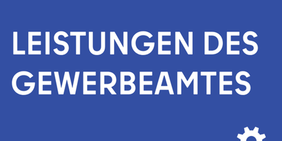 Leistungen des Gewerbeamtes