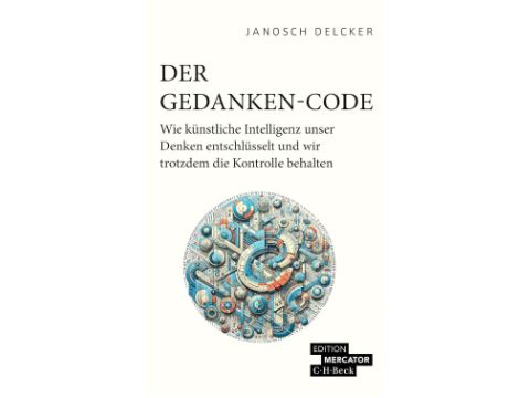 Cover: Janosch Delcker "Der Gedanken-Code"