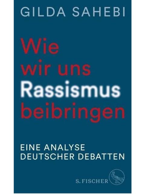 Cover „Wie wir uns Rassismus beibringen“