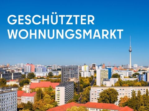 Geschützer Wohnungsmarkt Berlin