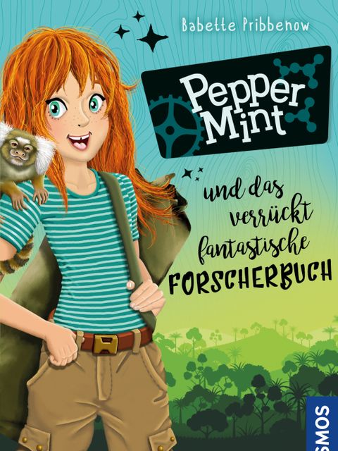 Von Pribbenow, Babette: Peppermint und das verrückt fantastische Forscherbuch