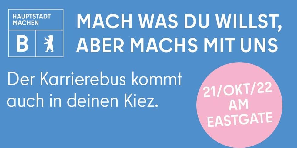 „MACH WAS DU WILLST, ABER MACHS MIT UNS | Der Karrierebus kommt auch in deinem Kiez.