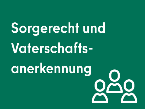 Kachel-Opener -Sorgerecht und Vaterschaftsanerkennung