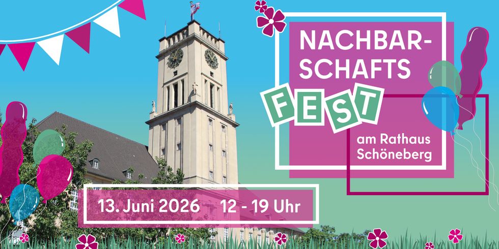 Titelbild des Nachbarschaftsfestes am Rathaus Schöneberg am 13. Juni 2026 von 12 bis 19 Uhr mit Foto des Rathausturms