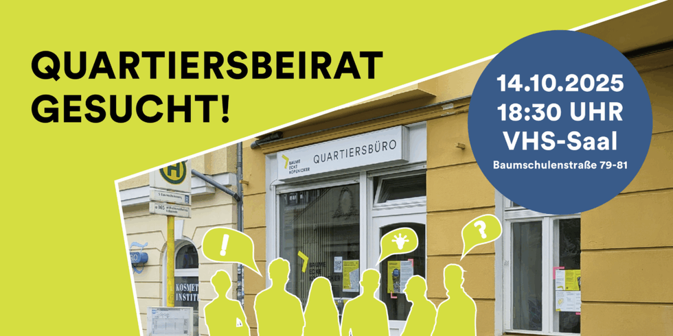 Plakat zur Neuwahl des Quartiersbeirats Baume-Ecke-Köpenicker