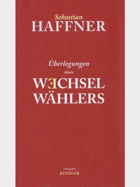 Cover: Reflections of a Swing Voter (1980) (Bild: Kindler Verlag, Berlin, 1980/2002)