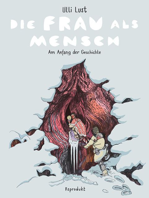 Buchcover – Ulli Lust: »Die Frau als Mensch«