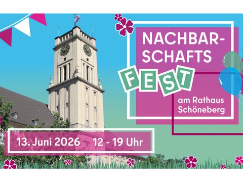 Titelbild des Nachbarschaftsfestes am Rathaus Schöneberg am 13. Juni 2026 von 12 bis 19 Uhr mit Foto des Rathausturms