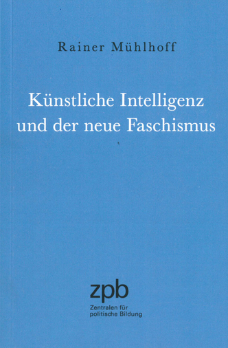 Künstliche Intelligenz und der neue Faschismus