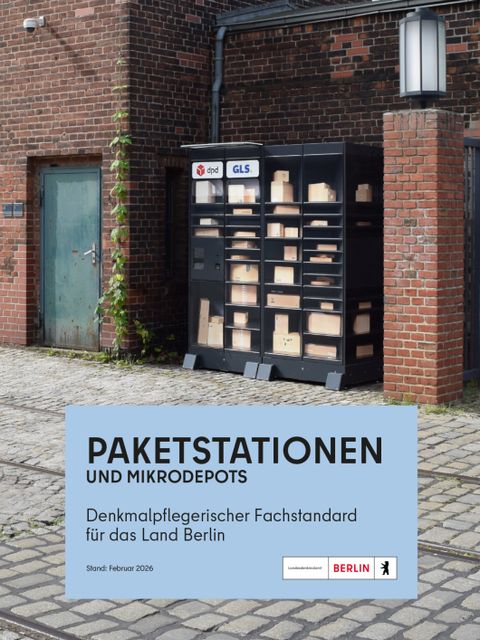 Denkmalpflegerischer Fachstandard Paketstationen und Mikrodepots; Stand: Februar 2026