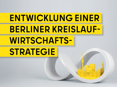 Entwicklung einer Berliner Kreislaufwirtschaftsstrategie