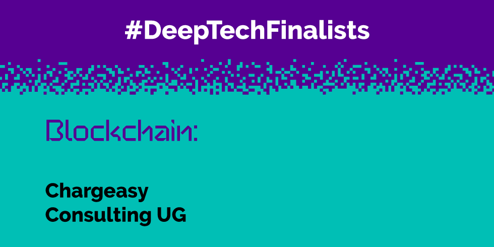 Deep Tech Finalists Blockchain: Chargeasy