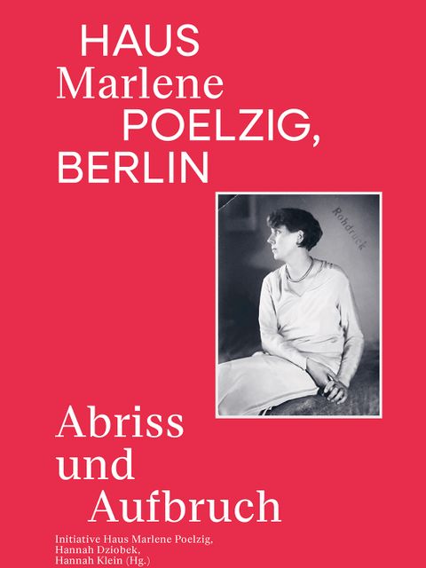 Buchcover "Haus Marlene Poelzig, Berlin. Abriss und Aufbruch"