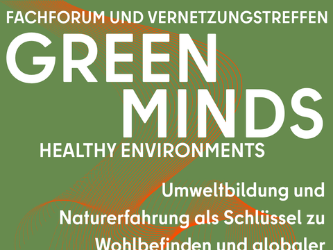 „Green Minds – Healthy Environments“