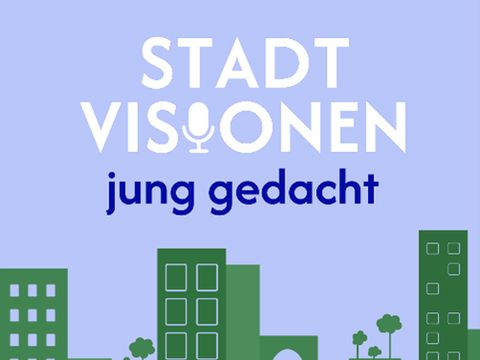 Podcast Cover Stadt Visionen -jung gedacht