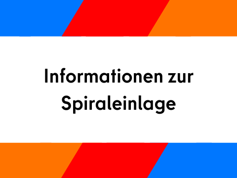 Informationen zur Spiraleinlage