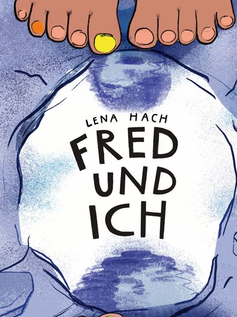 Hach, Lena: Fred und ich