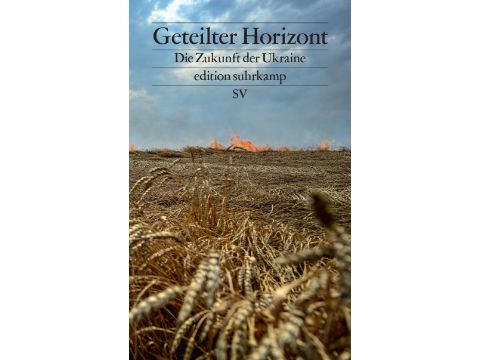 Buchcover: Geteilter Horizont - Die Zukunft der Ukraine