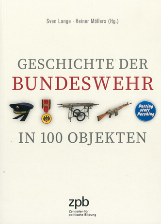 Geschichte der Bundeswehr in 100 Objekten