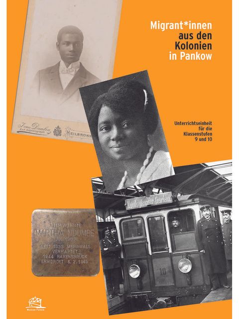 Cover: Migrant*innen aus den Kolonien in Berlin-Pankow (Bild: © Museum Pankow)