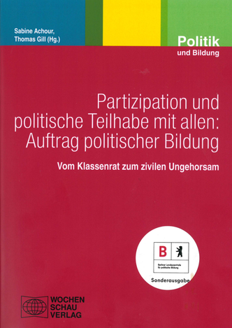 Partizipation und politische Teilhabe mit allen: Auftrag politischer Bildung