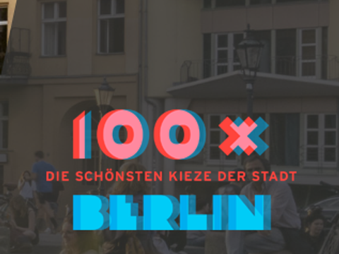 ein verblasster Hintergrund mit Schriftzug in rot und blau: 100x die schönsten Kieze der Stadt BERLIN