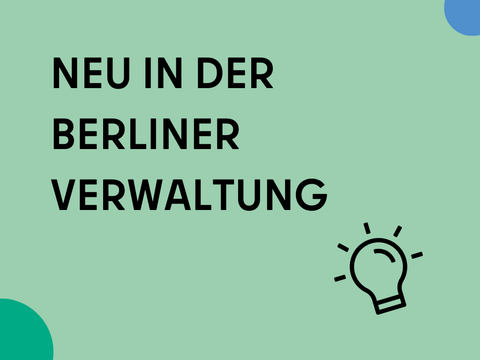 Neu in der Berliner Verwaltung