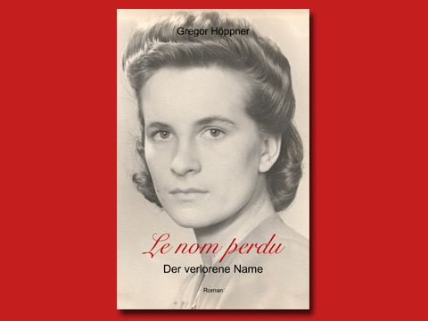 Cover: Gregor Höppner 'Le nom perdu'