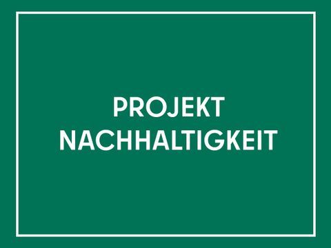 Projekt Nachhaltigkeit