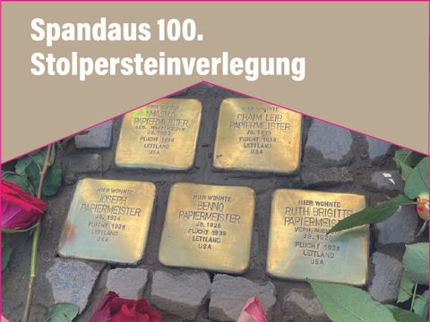 Spandau 100. Stolpersteinverlegung / Veranstaltung