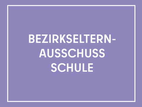 Teaser mit der Aufschrift Bezirkselternausschuss Schule