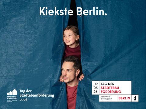 Kiekste Berlin - Tag der Städtebauförderung 09.05.2026