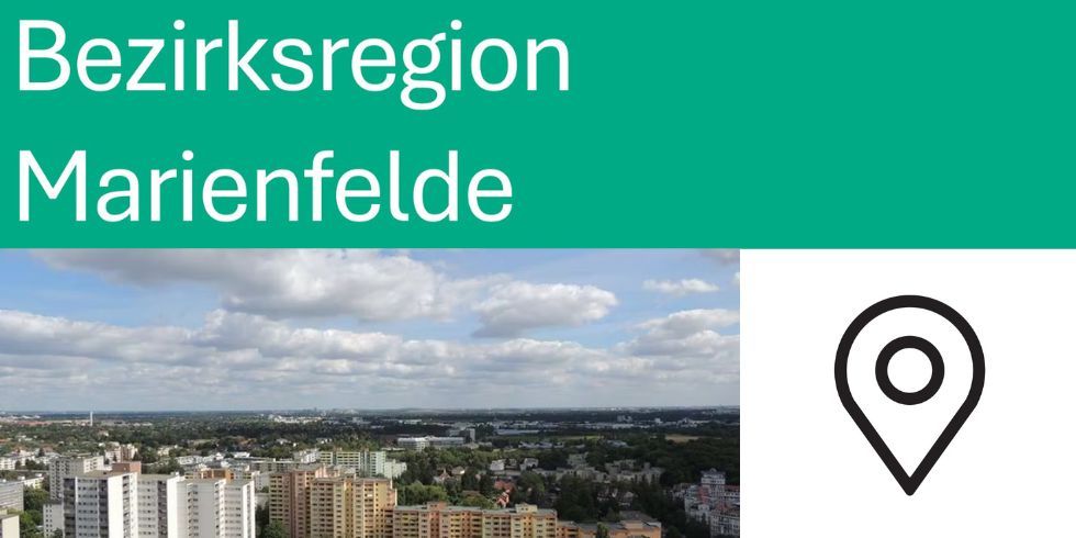 Schriftzug mit Bezirksregion Marienfelde und einem Aussichtsfoto über Marienfelde