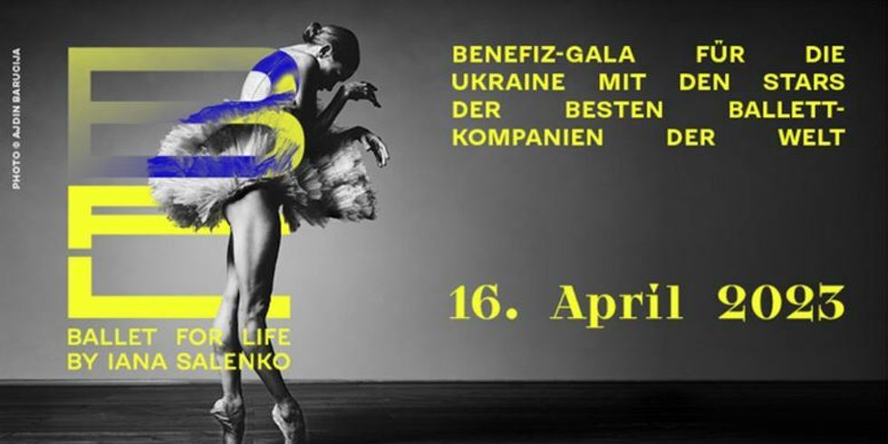 Ballet for life – Benefizgala für Kinder in der Ukraine.