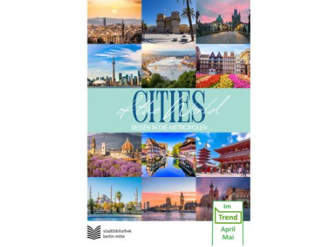 Im Trend: Collage mit Fotos der Metropolen der Welt