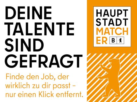 Digitaler Banner zum Hauptstadt Matcher mit folgendem Text: Deine Talente sind gefragt. Finde den Job, der wirklich zu dir passt - nur einen Klick entfernt.