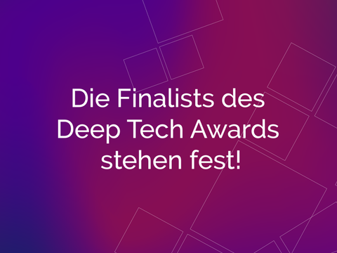 Finalist:innen des Deep Tech Awards 2021 stehen fest!