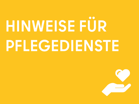Hinweise für Pflegedienste