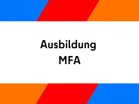 Ausbildung MFA